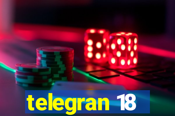 telegran 18